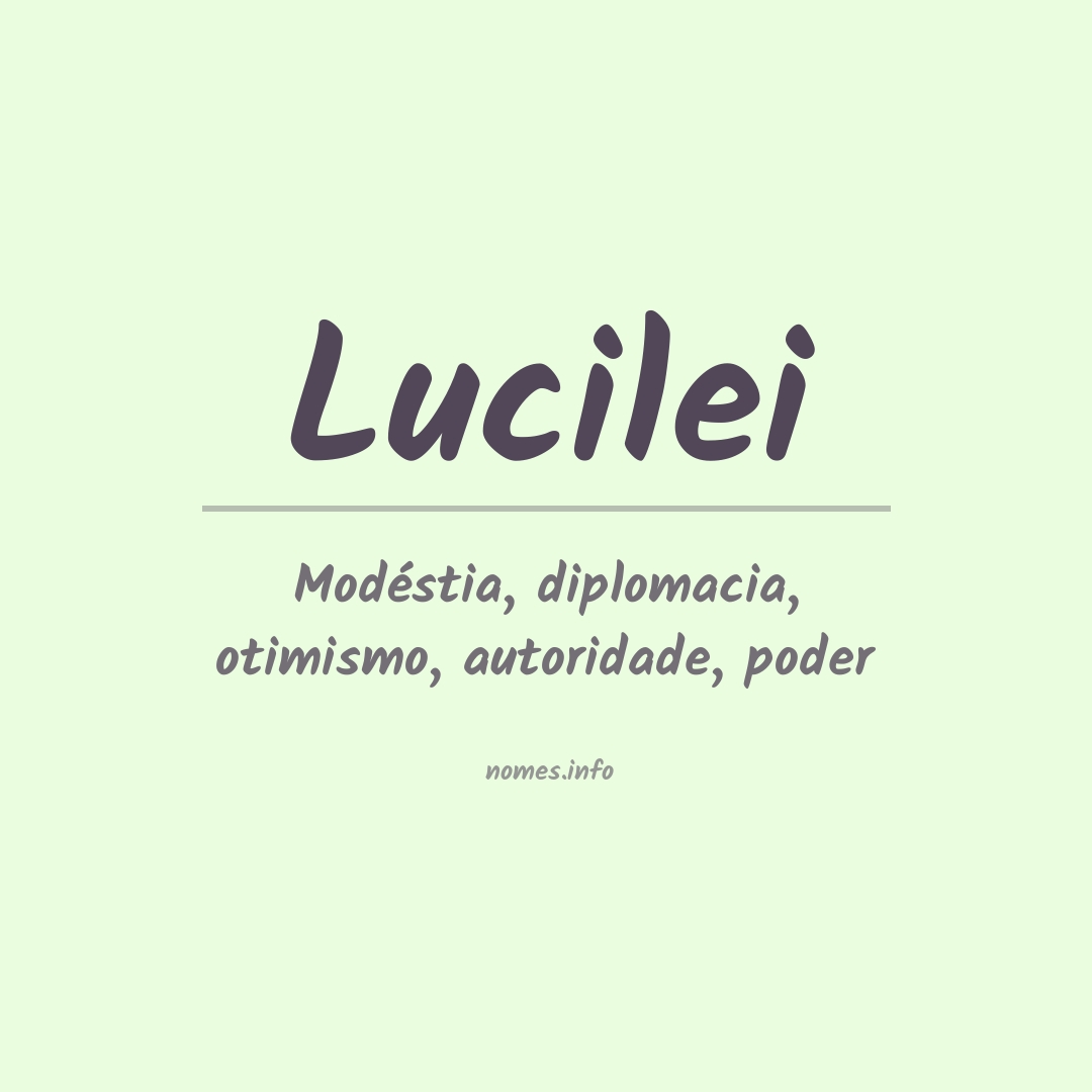 Significado do nome Lucilei
