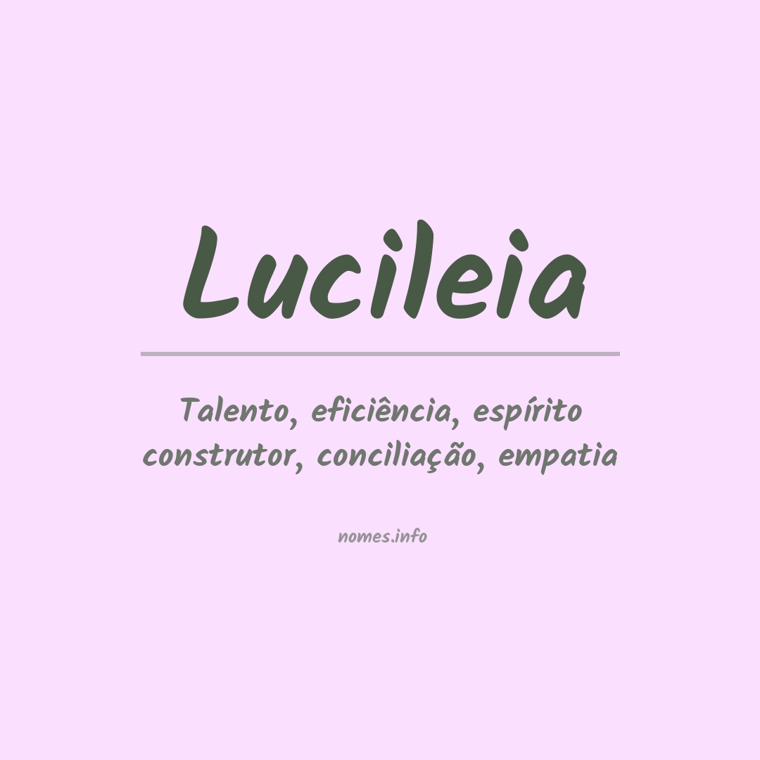 Significado do nome Lucileia