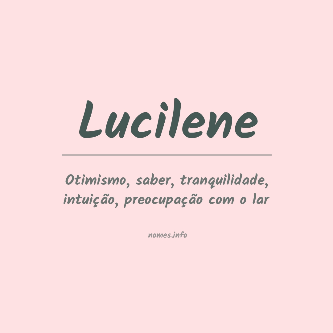 Significado do nome Lucilene