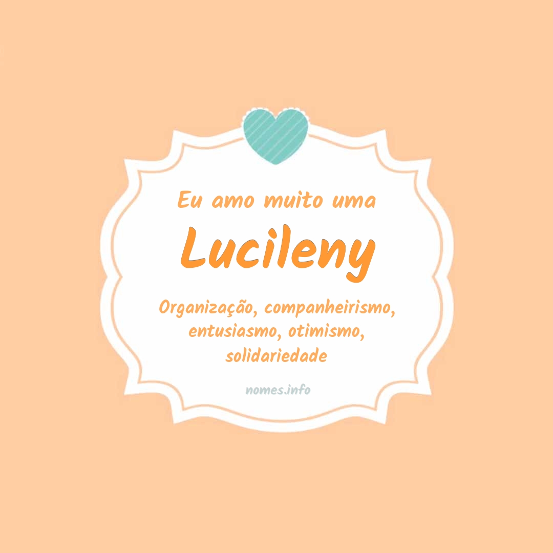 Eu amo muito Lucileny