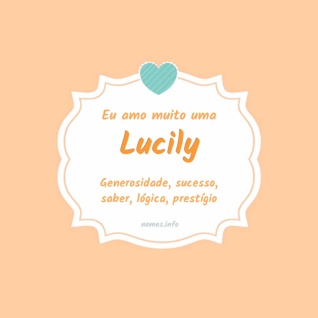 Eu amo muito Lucily