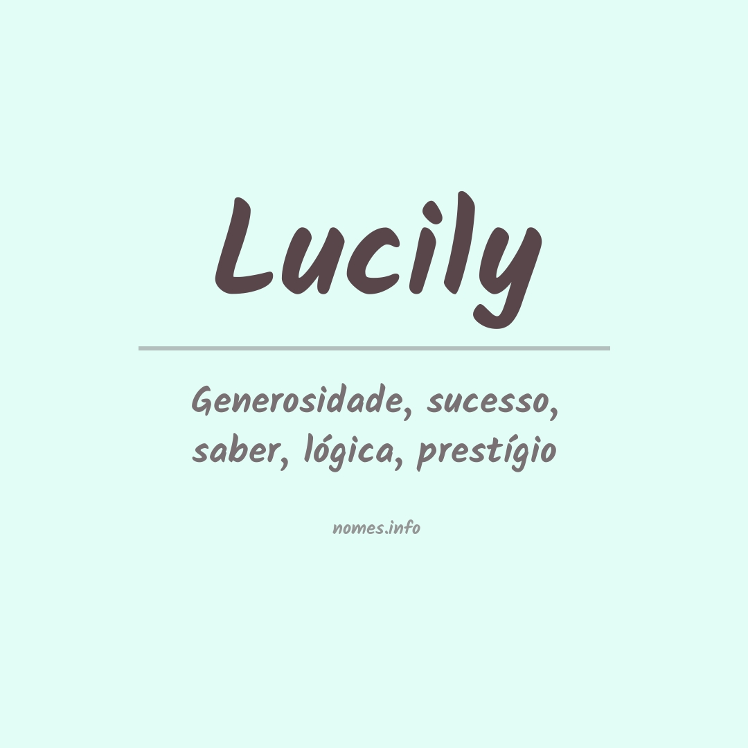 Significado do nome Lucily