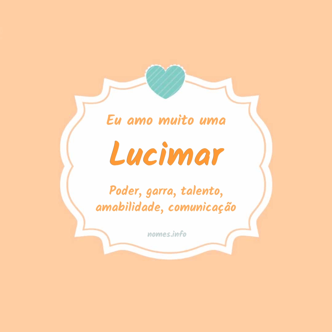 Eu amo muito Lucimar