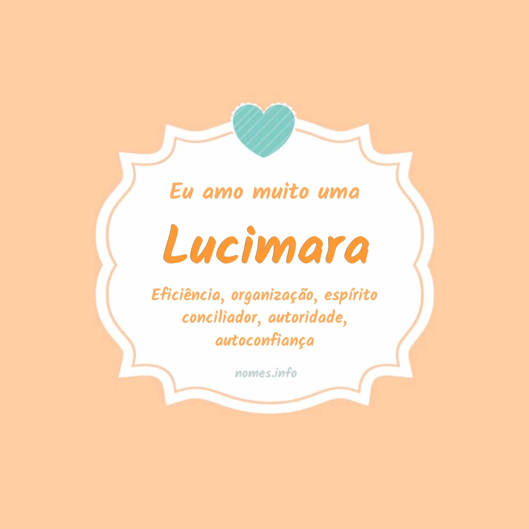 Eu amo muito Lucimara