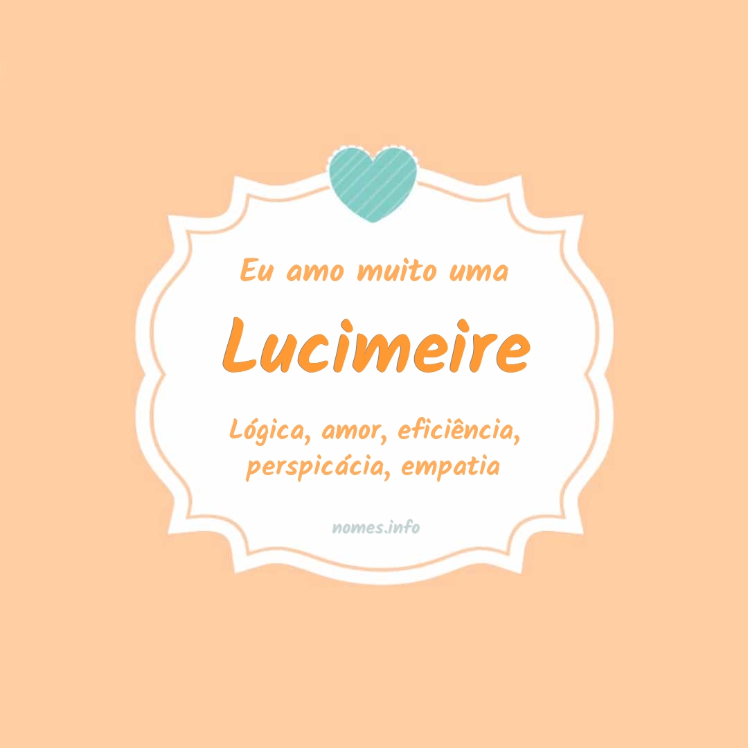Eu amo muito Lucimeire