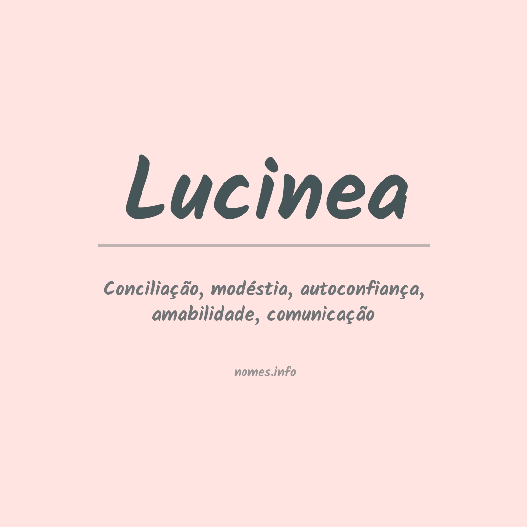 Significado do nome Lucinea