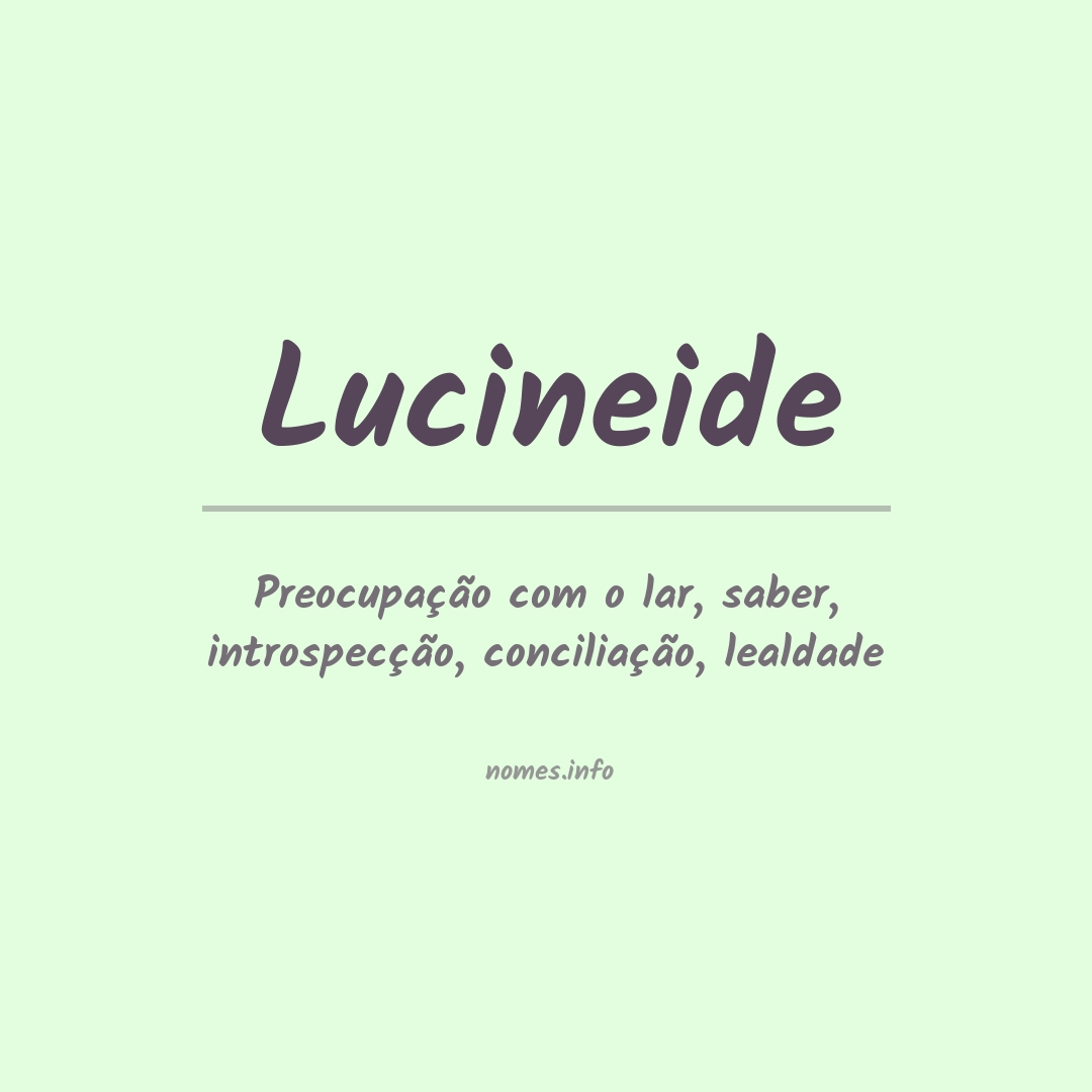 Significado do nome Lucineide