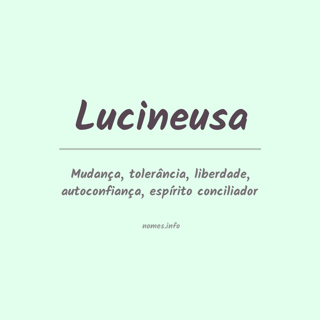 Significado do nome Lucineusa