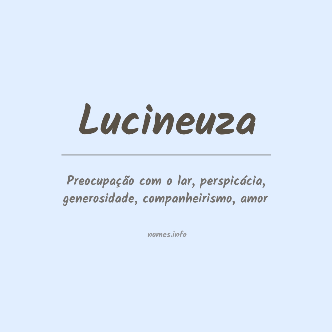 Significado do nome Lucineuza