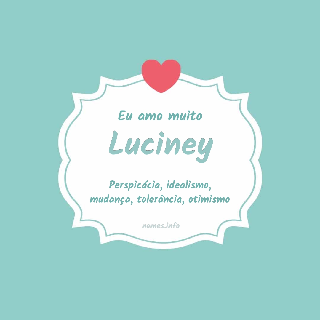 Eu amo muito Luciney