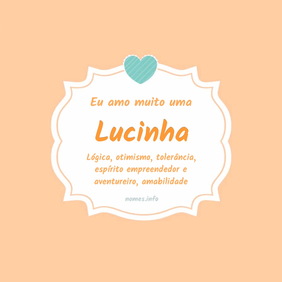 Eu amo muito Lucinha