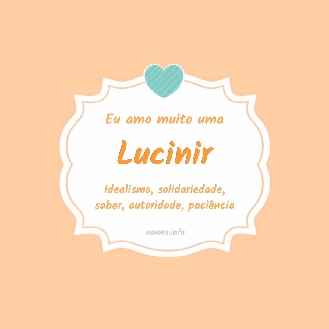 Eu amo muito Lucinir