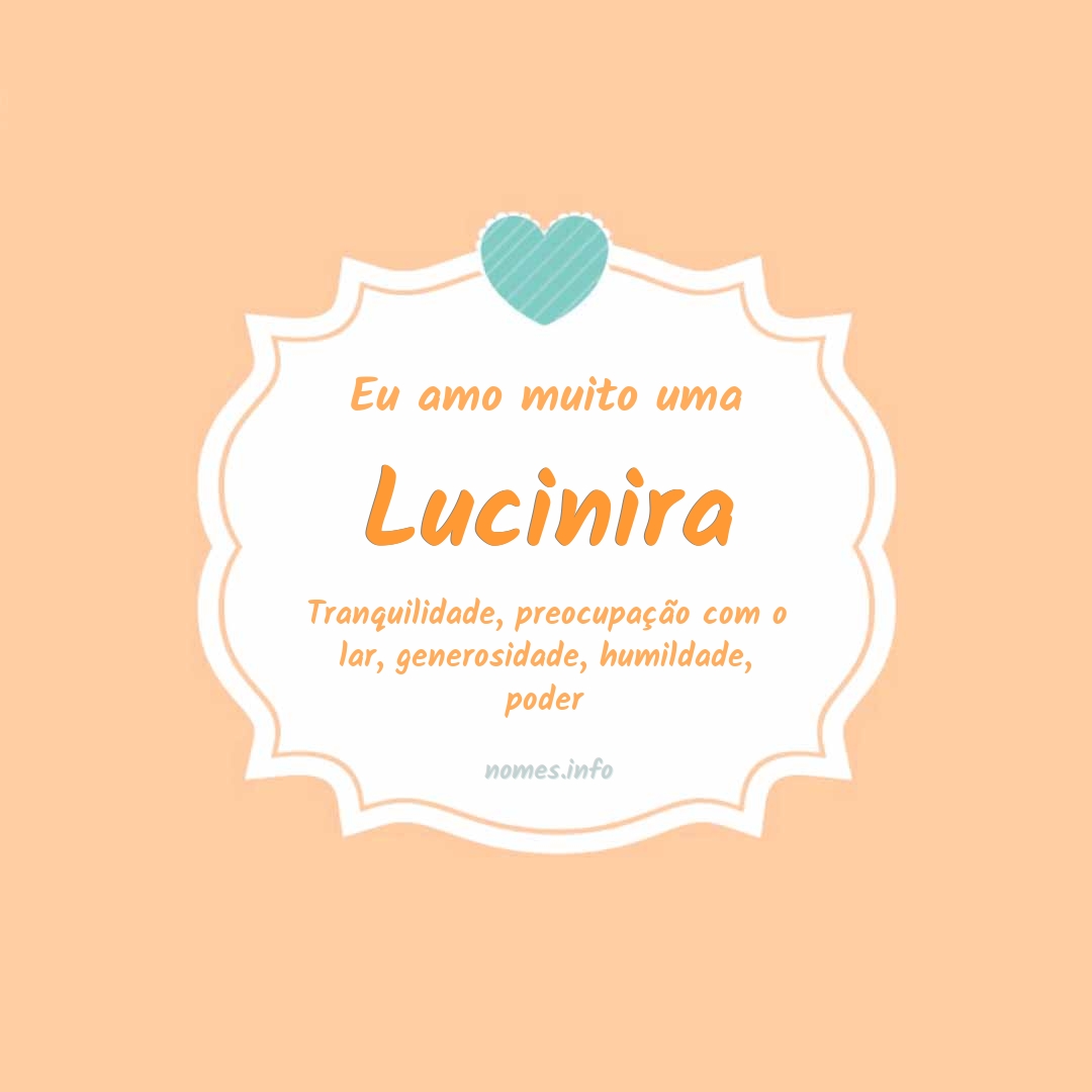 Eu amo muito Lucinira