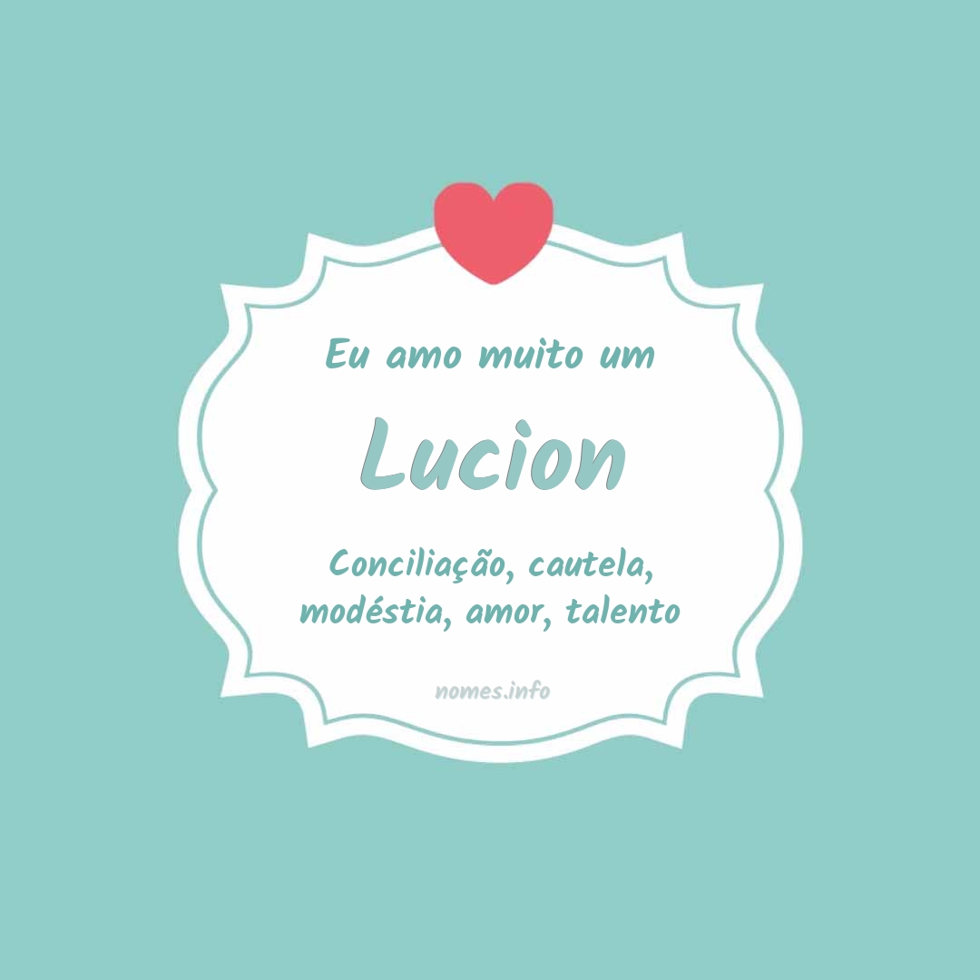 Eu amo muito Lucion
