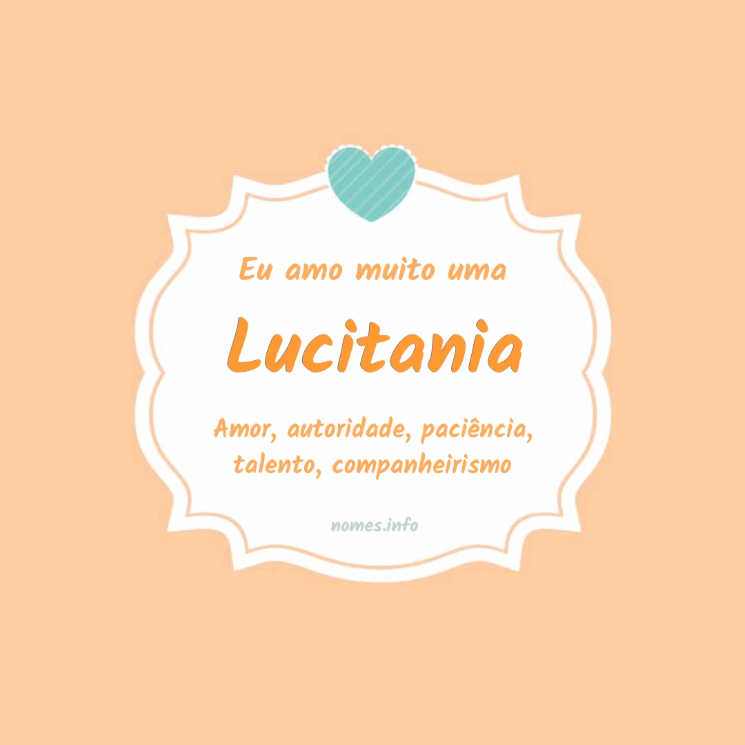 Eu amo muito Lucitania