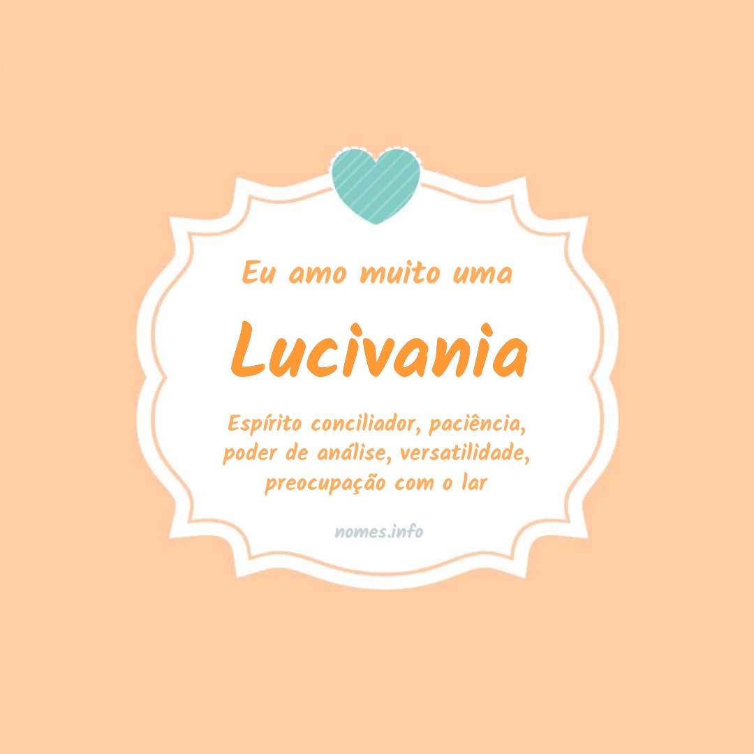 Eu amo muito Lucivania