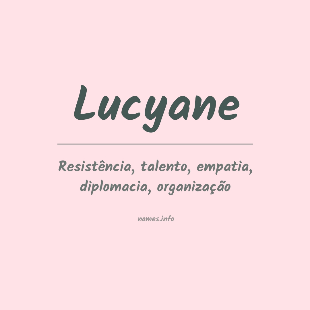 Significado do nome Lucyane