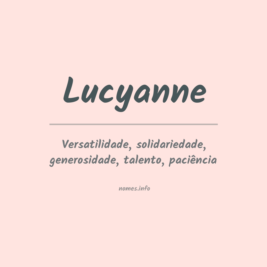 Significado do nome Lucyanne