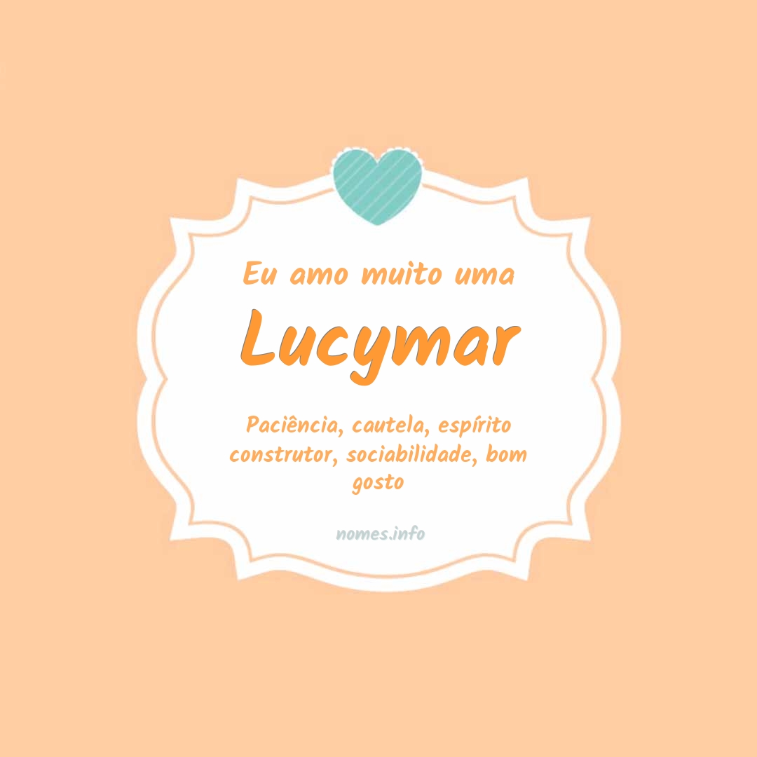 Eu amo muito Lucymar