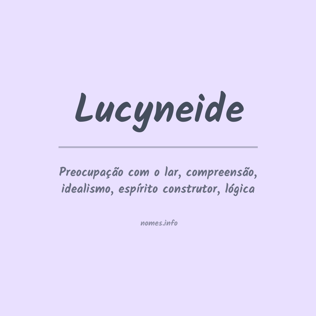 Significado do nome Lucyneide