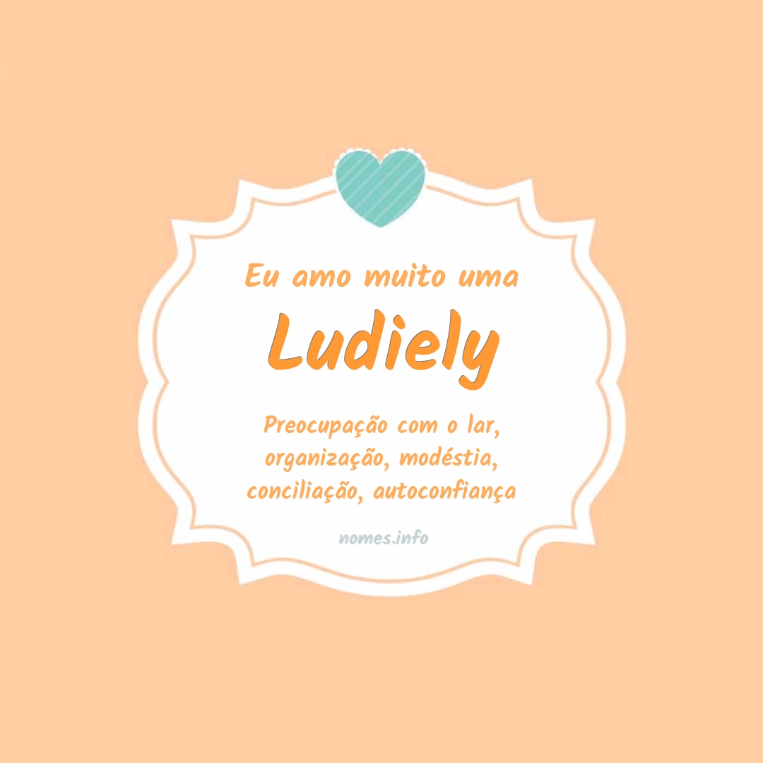 Eu amo muito Ludiely