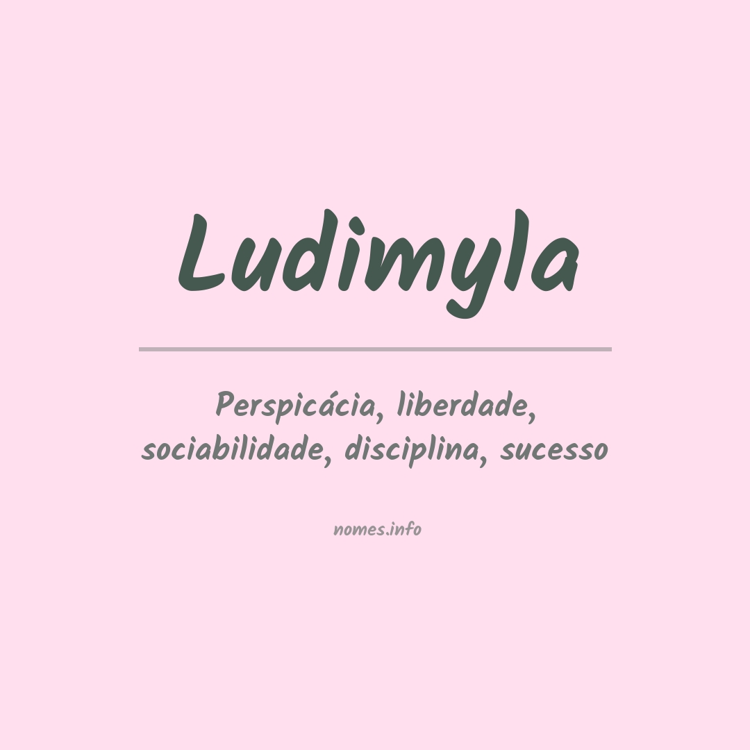 Significado do nome Ludimyla