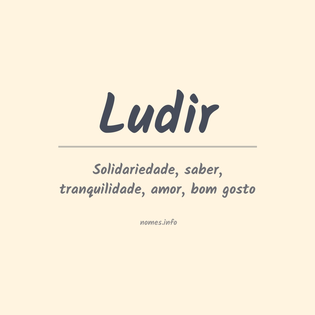 Significado do nome Ludir