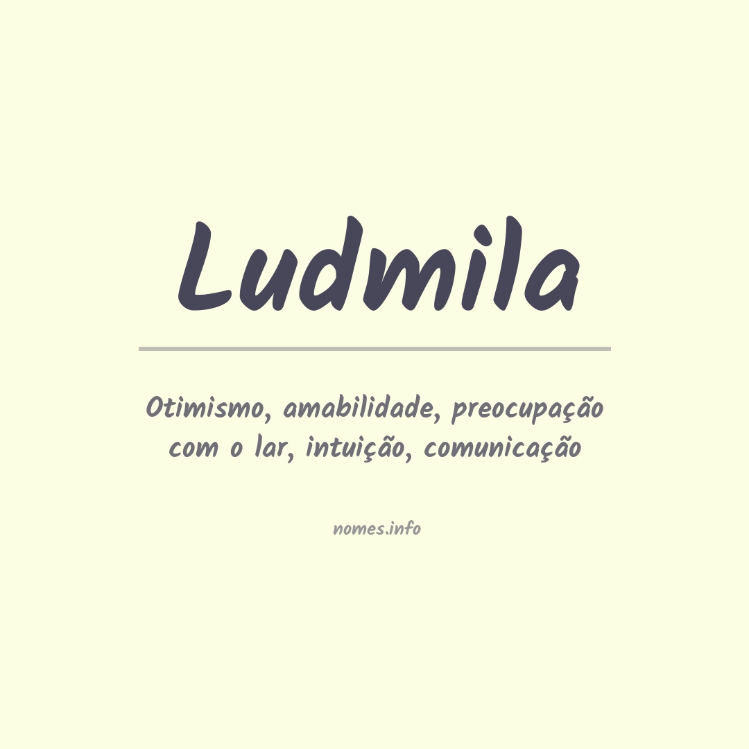 Significado do nome Ludmila