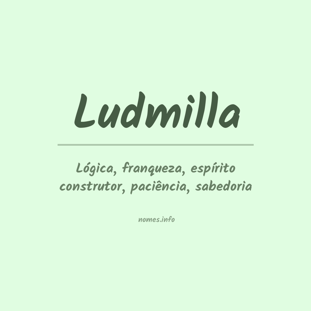 Significado do nome Ludmilla