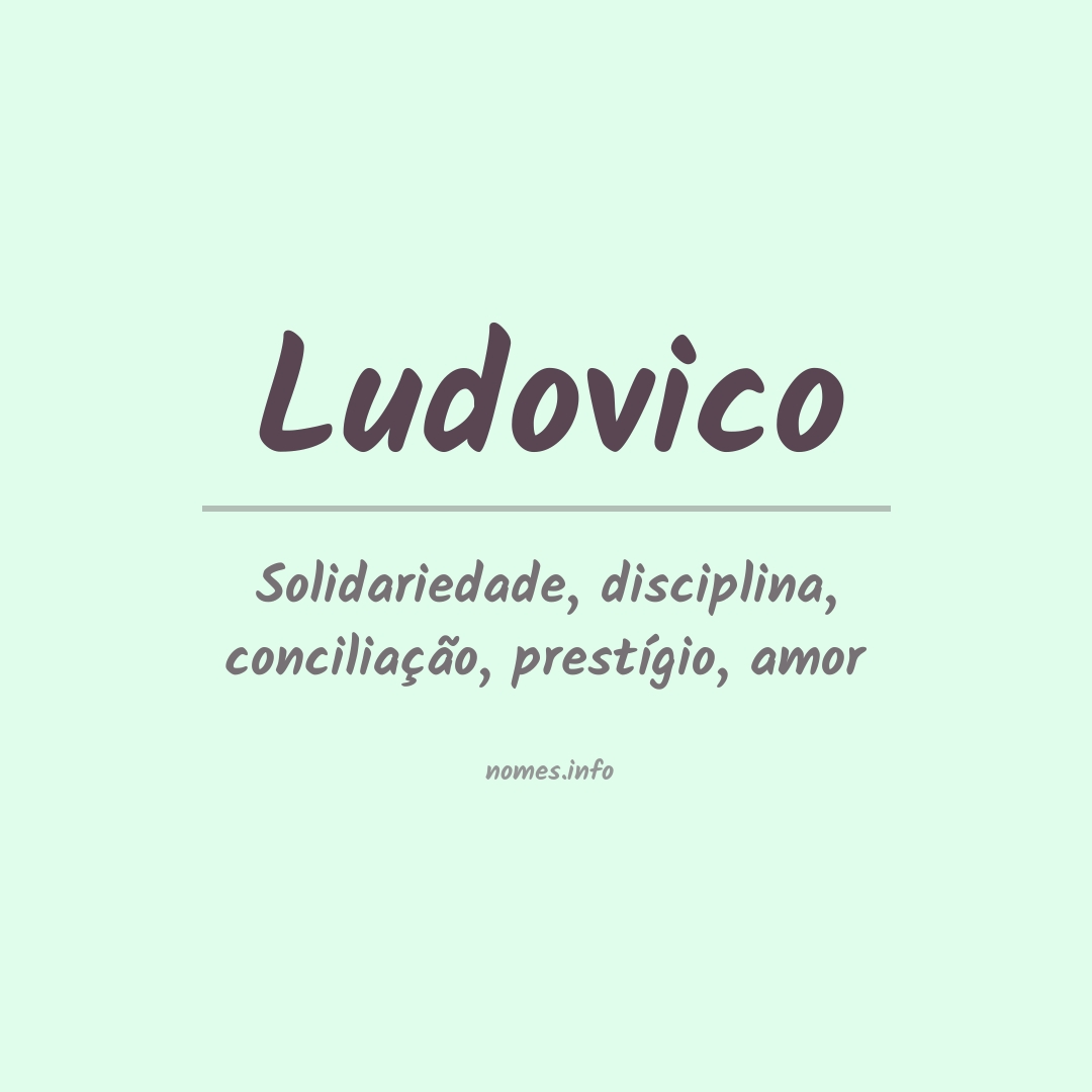 Significado do nome Ludovico