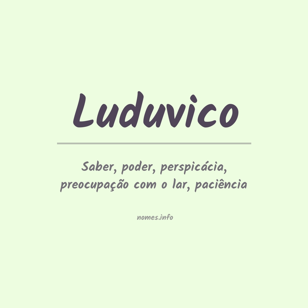 Significado do nome Luduvico