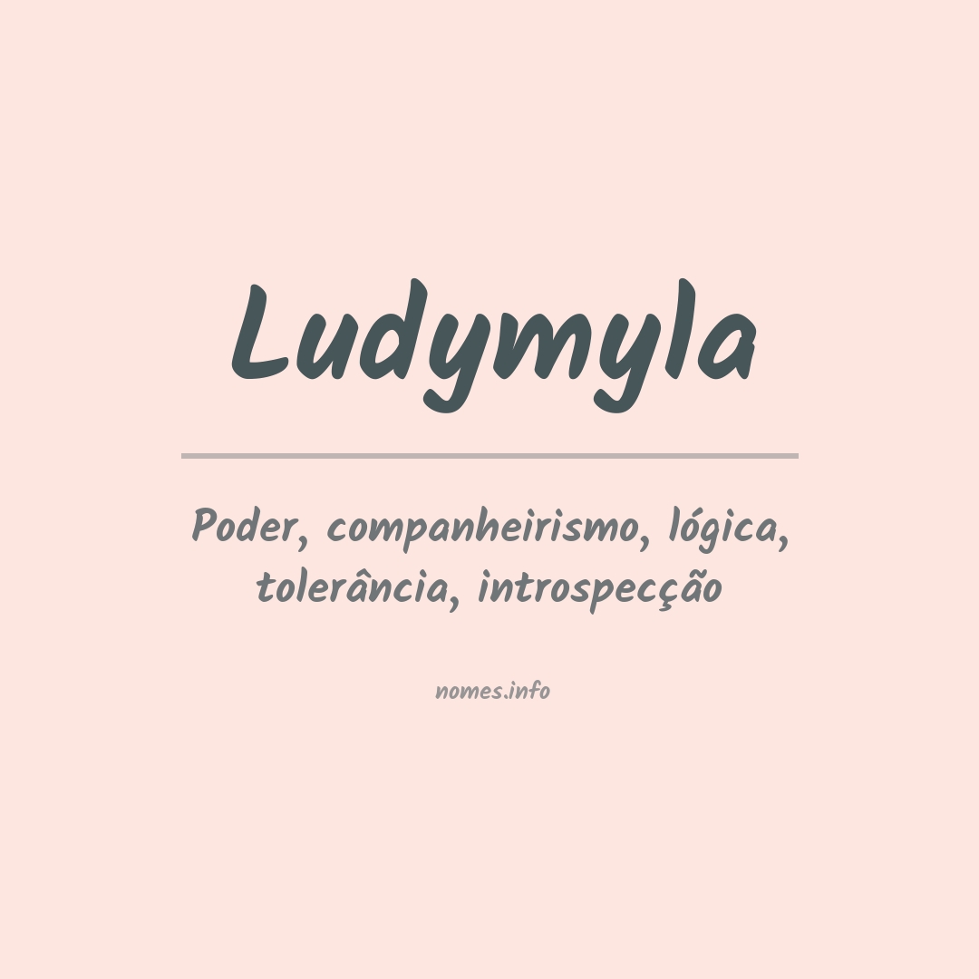 Significado do nome Ludymyla