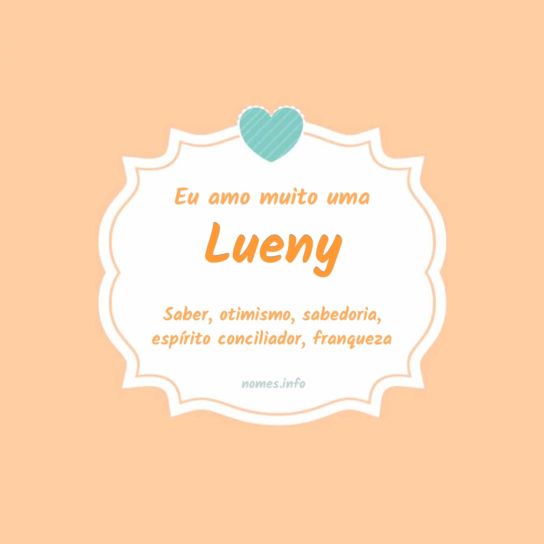 Eu amo muito Lueny