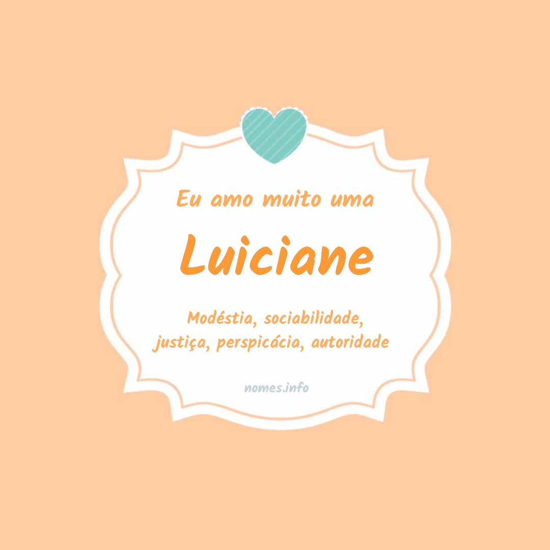 Eu amo muito Luiciane