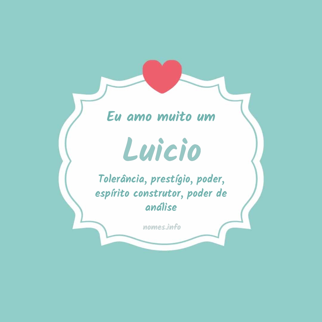 Eu amo muito Luicio
