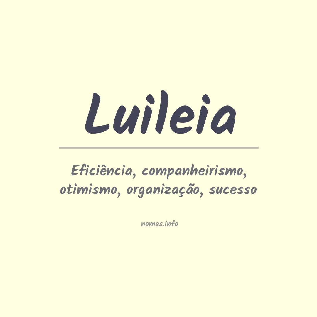 Significado do nome Luileia