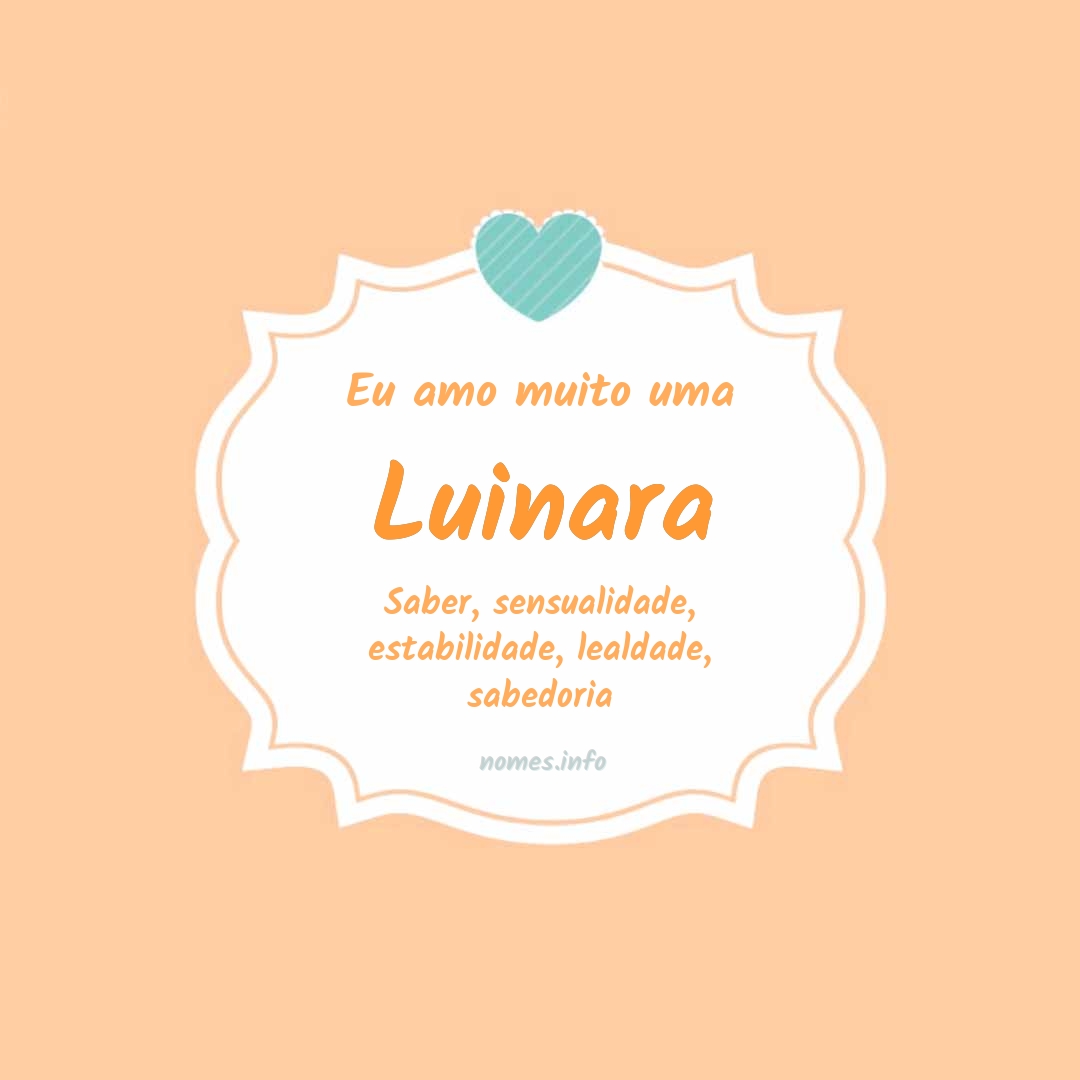 Eu amo muito Luinara