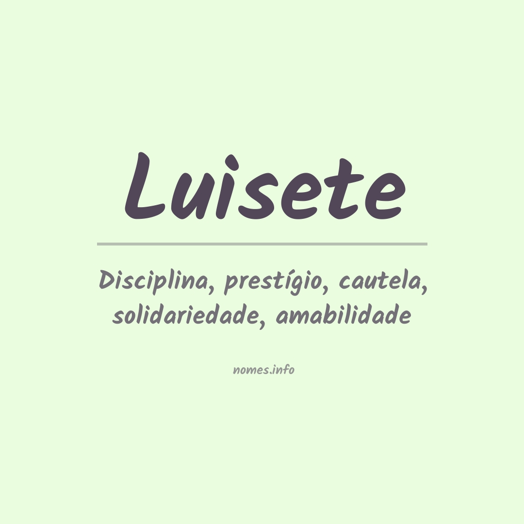 Significado do nome Luisete