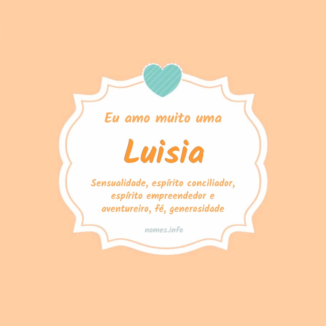Eu amo muito Luisia