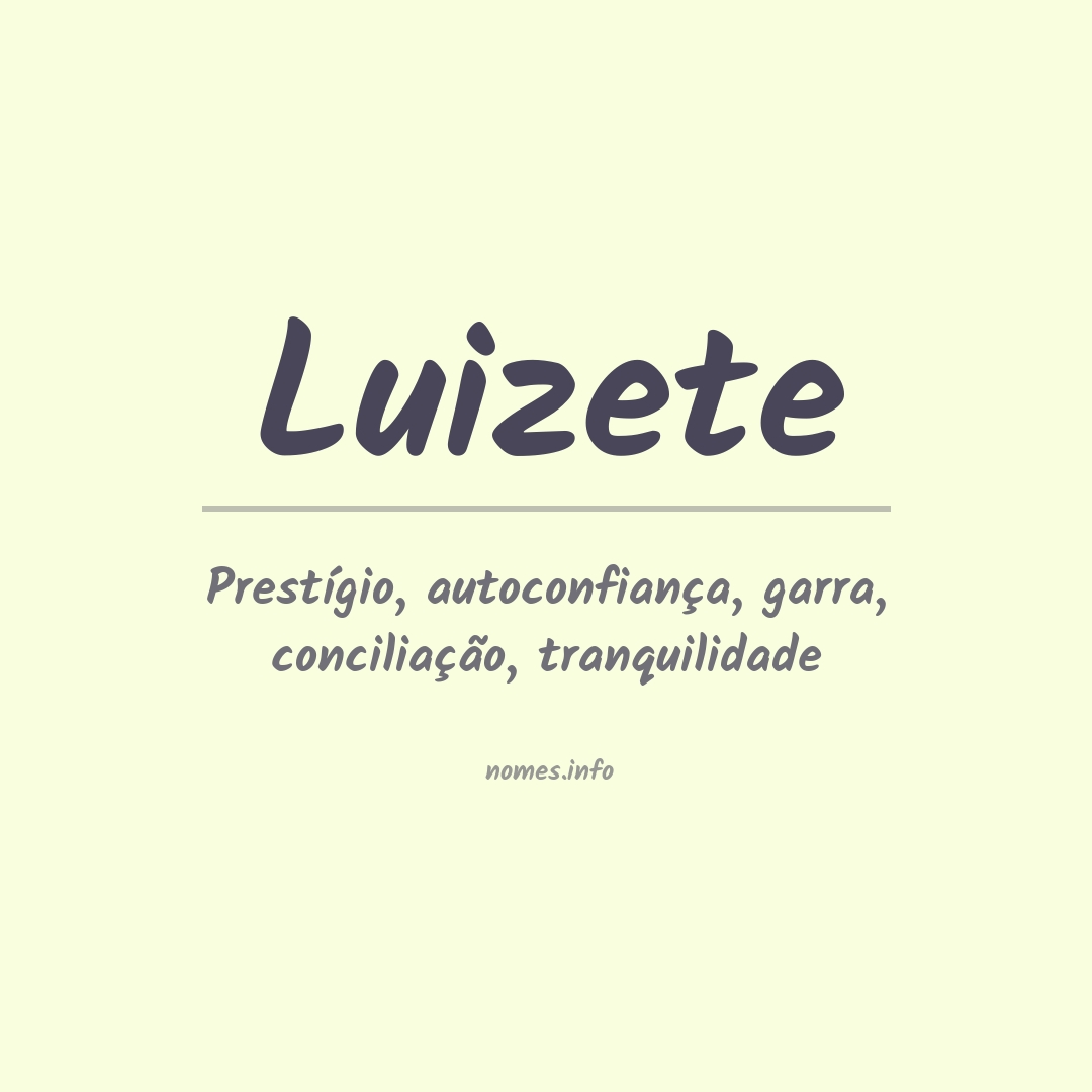 Significado do nome Luizete