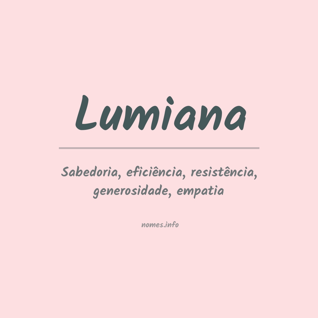 Significado do nome Lumiana
