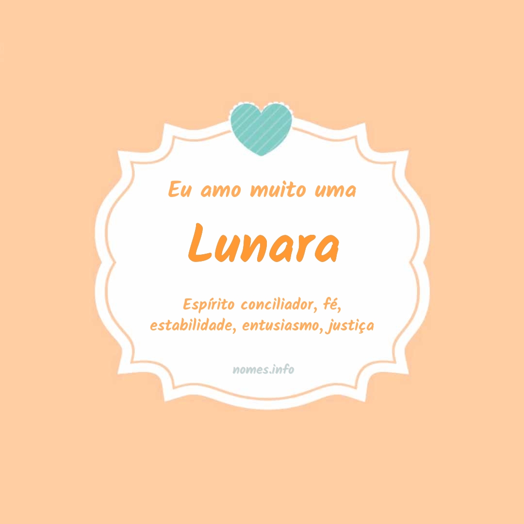 Eu amo muito Lunara