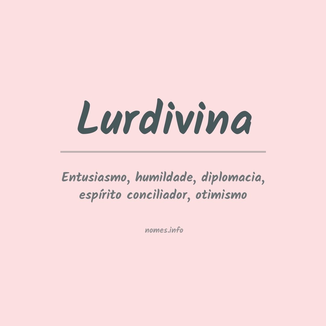 Significado do nome Lurdivina