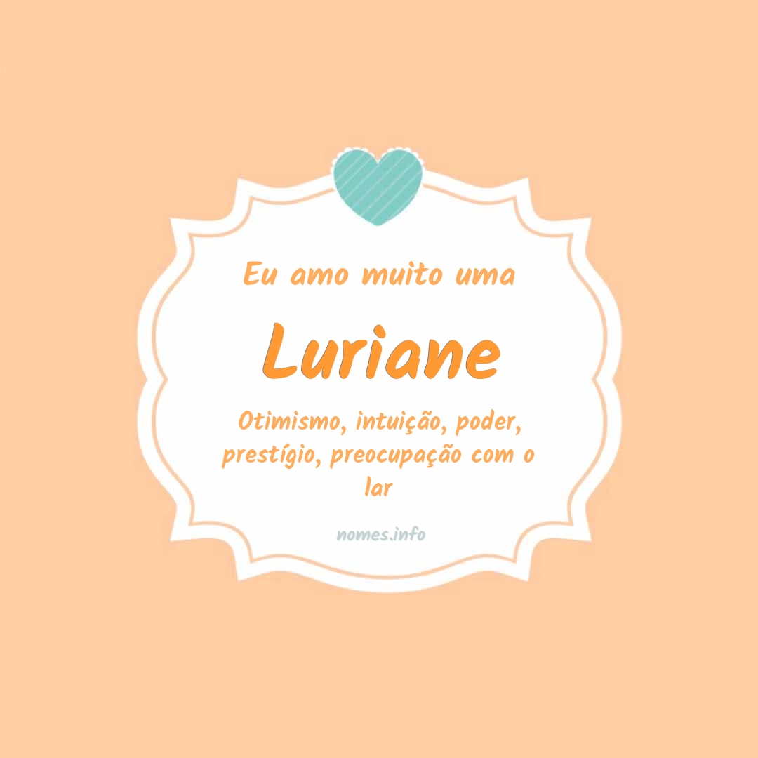 Eu amo muito Luriane