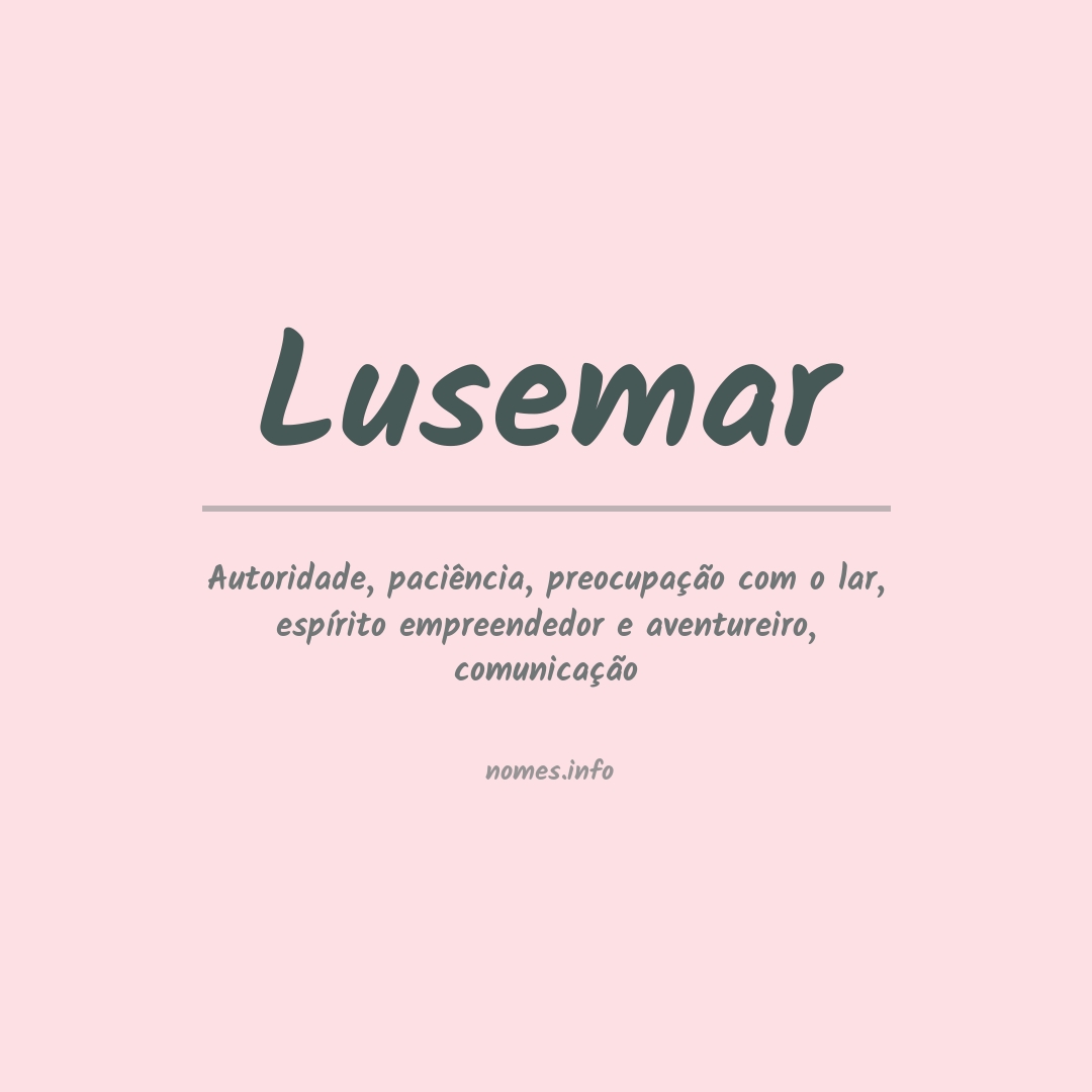 Significado do nome Lusemar