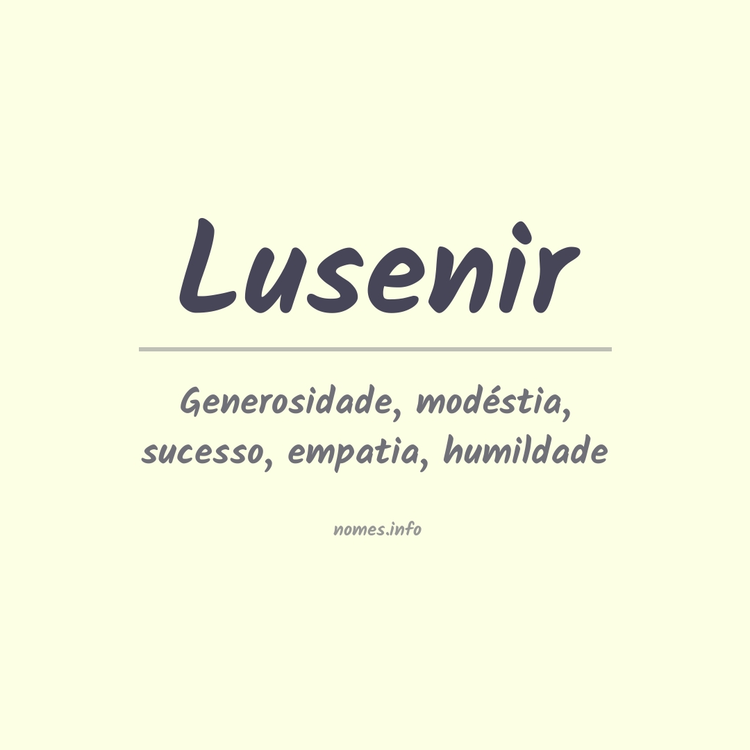 Significado do nome Lusenir