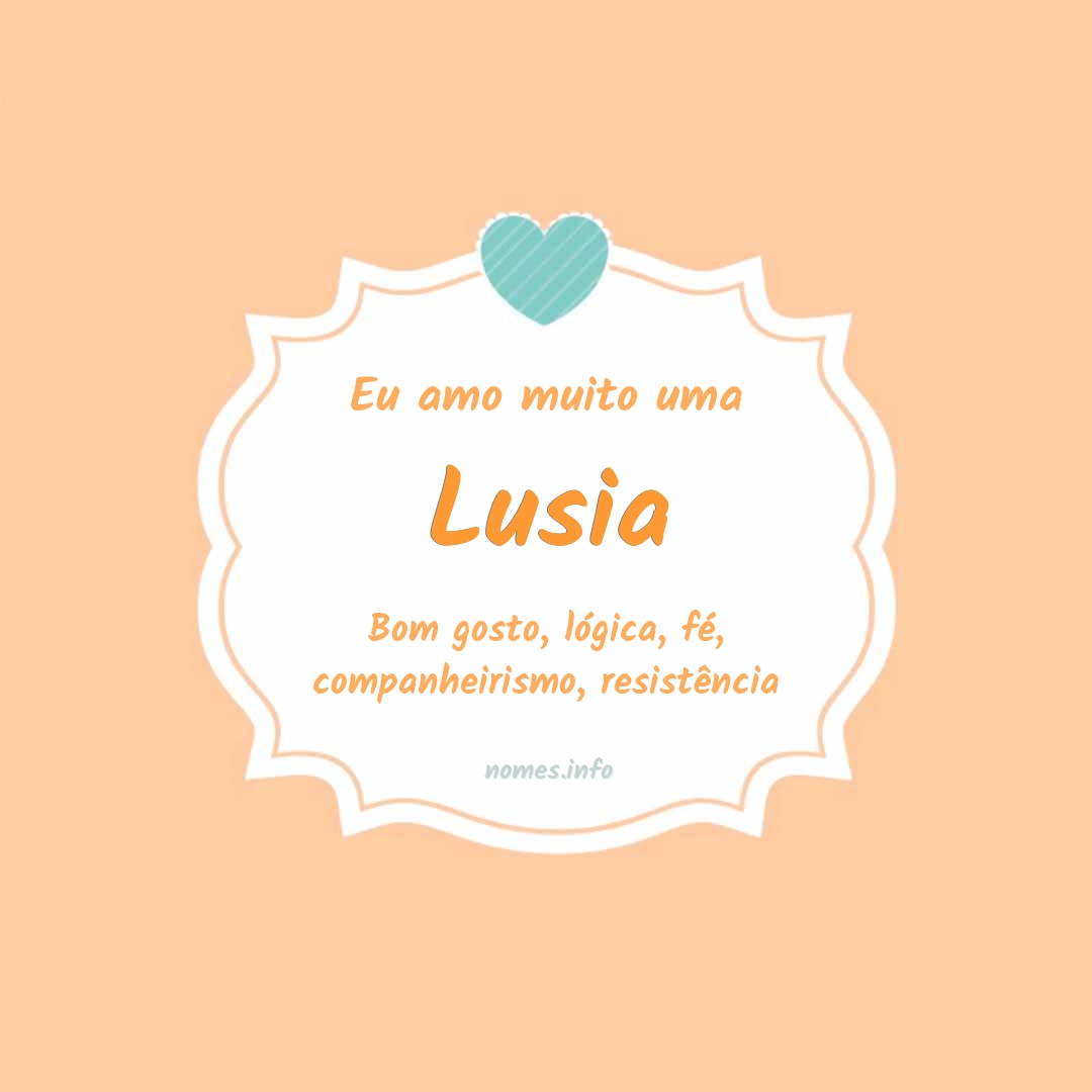 Eu amo muito Lusia