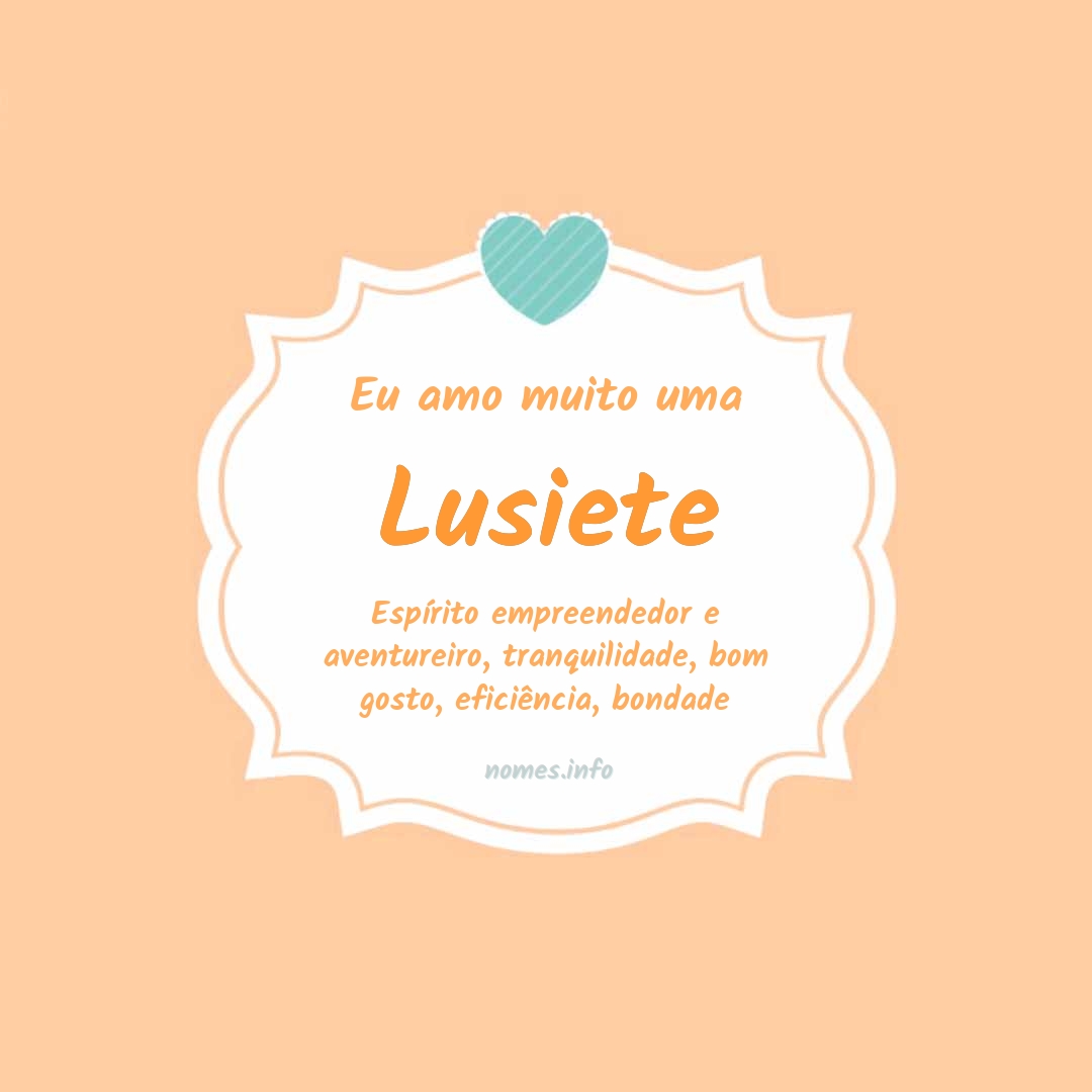 Eu amo muito Lusiete