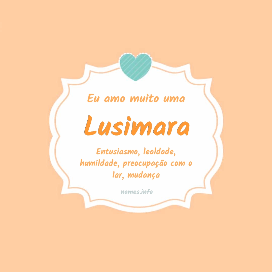 Eu amo muito Lusimara