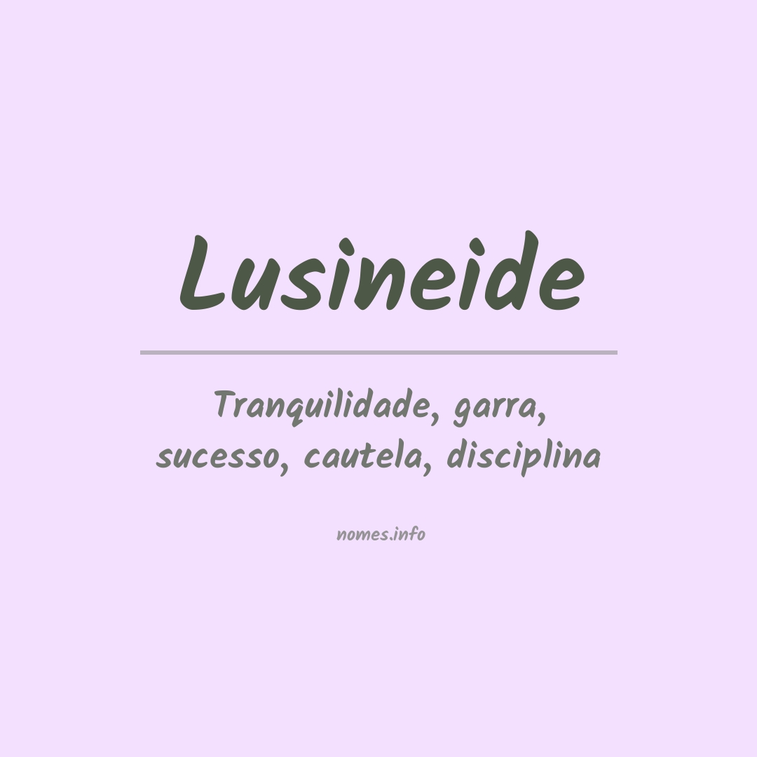 Significado do nome Lusineide